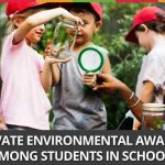 Week 37 :Cultivate Environmental Awareness Among Students In Schools