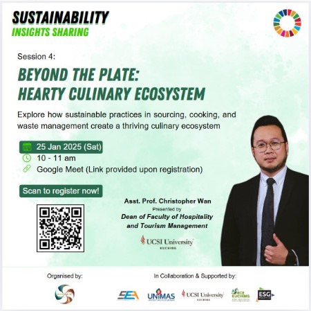Sustainable Insights Sharing Session 4:  Beyond The Plate: Hearty Culinary Ecosystem